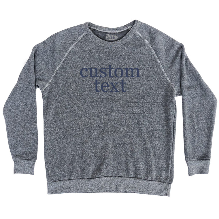 Custom Text Rage Font Adult Tri-Blend Sweatshirt - Athletic Grey