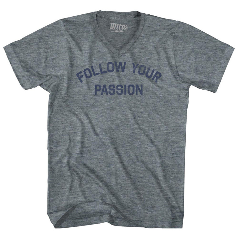 Follow Your Passion Adult Tri-Blend V-neck T-shirt - Athletic Grey