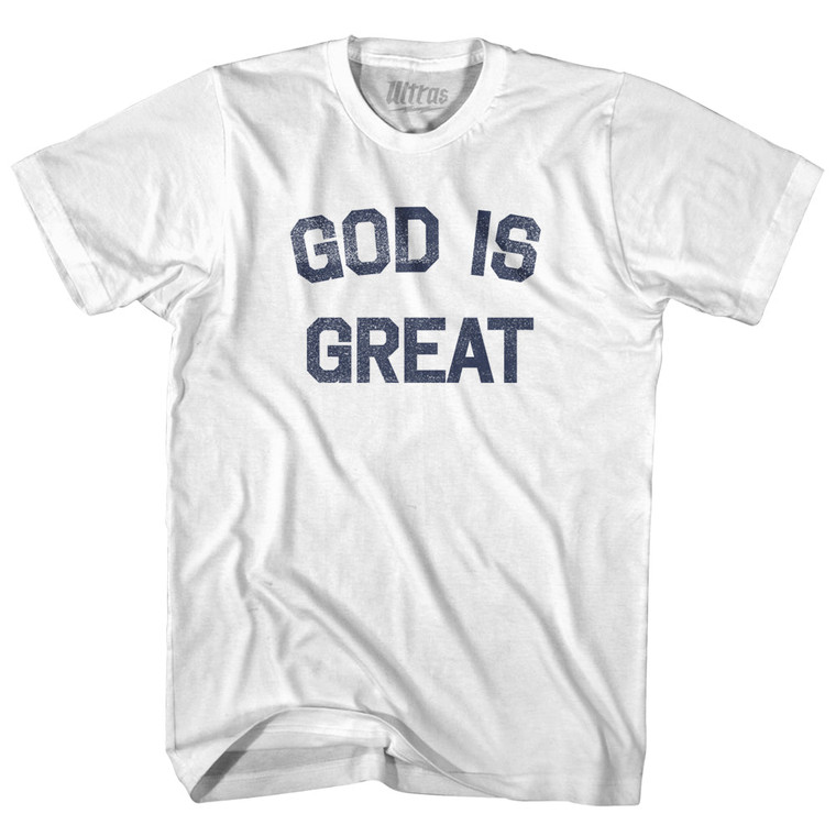 God Is Great Adult Cotton T-shirt - White