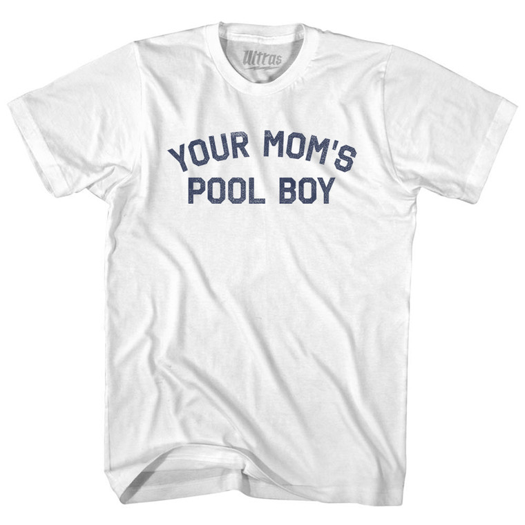 Your Mom's Pool Boy Womens Cotton Junior Cut T-Shirt - White