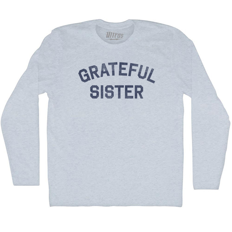 Grateful Sister Adult Tri-Blend Long Sleeve T-shirt - Athletic White