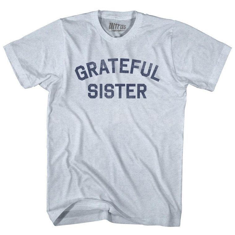 Grateful Sister Adult Tri-Blend T-shirt - Athletic White