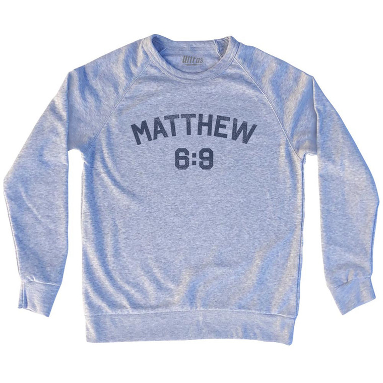 Matthew 6 9 Adult Tri-Blend Sweatshirt - Grey Heather