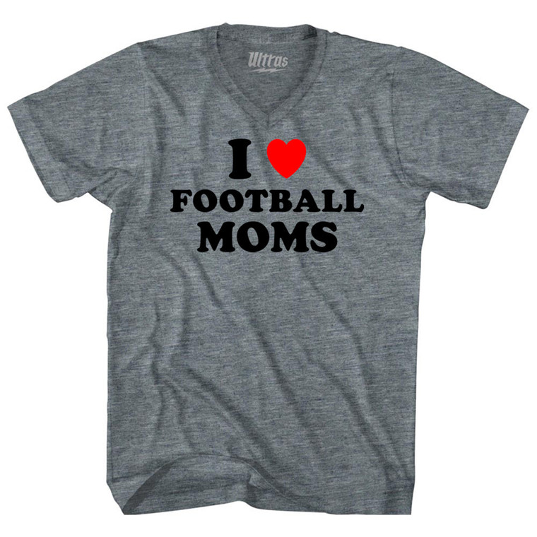 I Love Football Moms Adult Tri-Blend V-neck T-shirt - Athletic Grey