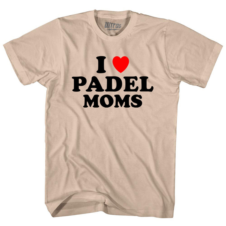 I Love Padel Moms Adult Cotton T-shirt - Creme
