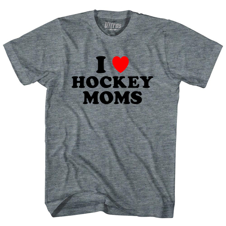 I Love Hockey Moms Womens Tri-Blend Junior Cut T-Shirt - Athletic Grey