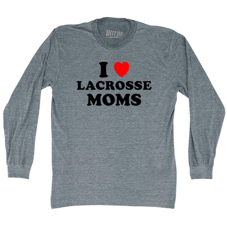 I Love Lacrosse Moms Adult Tri-Blend Long Sleeve T-shirt - Athletic Grey