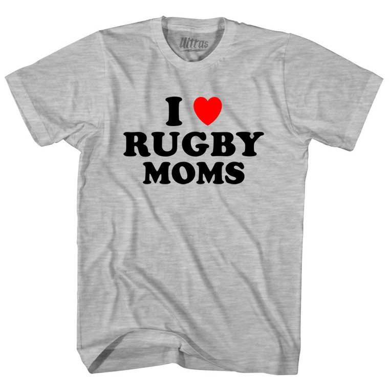 I Love Rugby Moms Adult Cotton T-shirt - Grey Heather