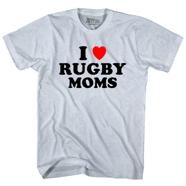I Love Rugby Moms Adult Tri-Blend T-shirt - Athletic White
