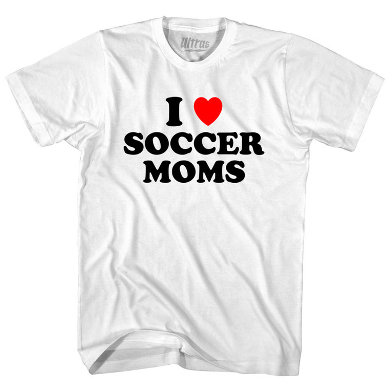 I Love Soccer Moms Womens Cotton Junior Cut T-Shirt - White