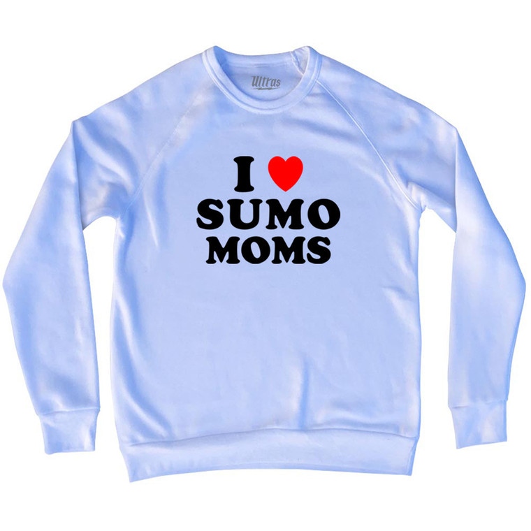 I Love Sumo Moms Adult Tri-Blend Sweatshirt - White