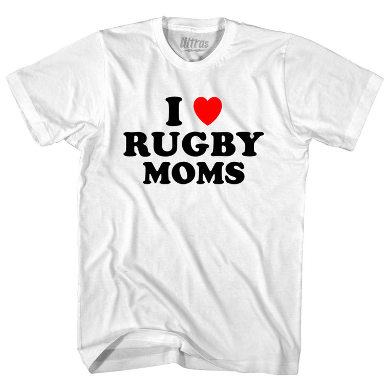 I Love Rugby Moms Youth Cotton T-shirt - White