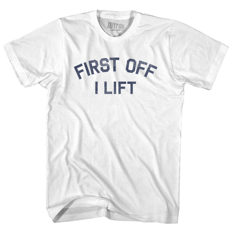 First Off I Lift Youth Cotton T-shirt - White