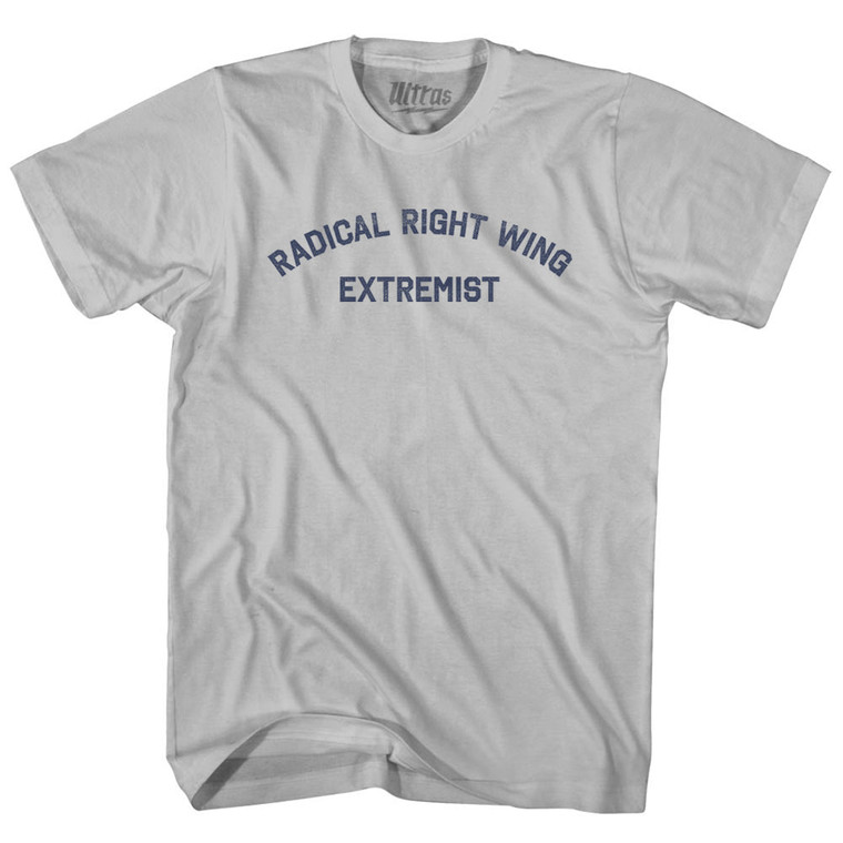Radical Right Wing Extremist Adult Cotton T-shirt - Cool Grey