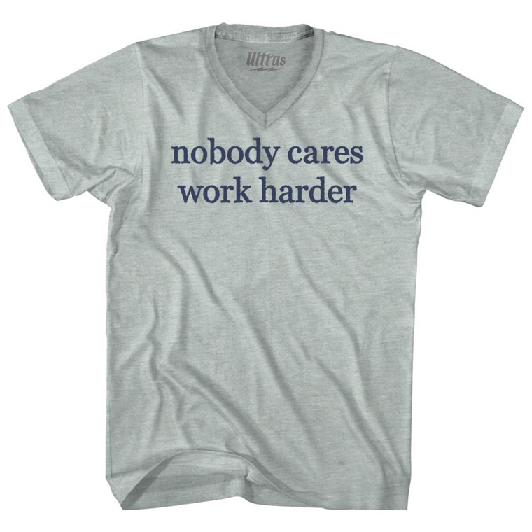 Nobody Cares Work Harder Rage Font Adult Tri-Blend V-neck T-shirt - Athletic Cool Grey