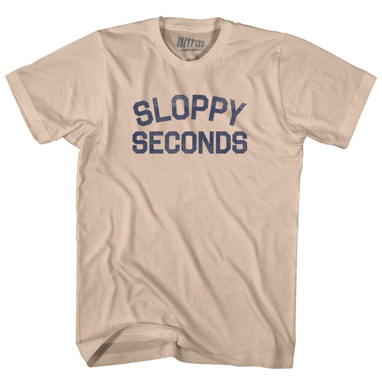 Sloppy Seconds Adult Cotton T-shirt - Creme