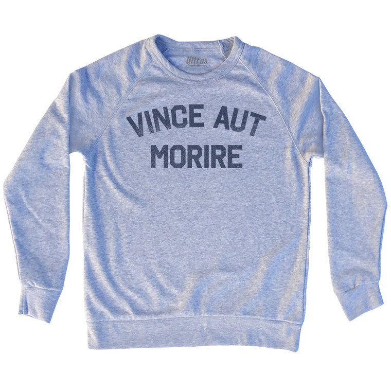 VINCE AUT MORIRE Adult Tri-Blend Sweatshirt - Heather Grey