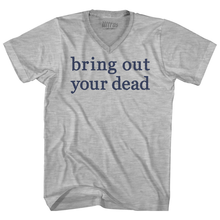 Bring Out Your Dead Adult Cotton V-neck T-shirt - Grey Heather