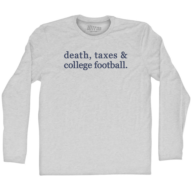 Death, Taxes & College Football Adult Cotton Long Sleeve T-shirt - Grey Heather