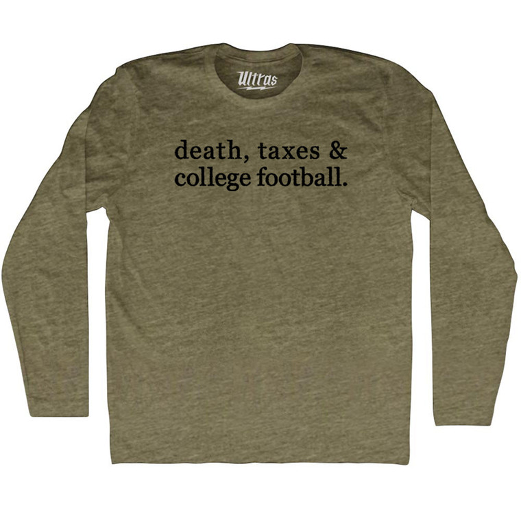 Death, Taxes & College Football Adult Tri-Blend Long Sleeve T-shirt - Military Green