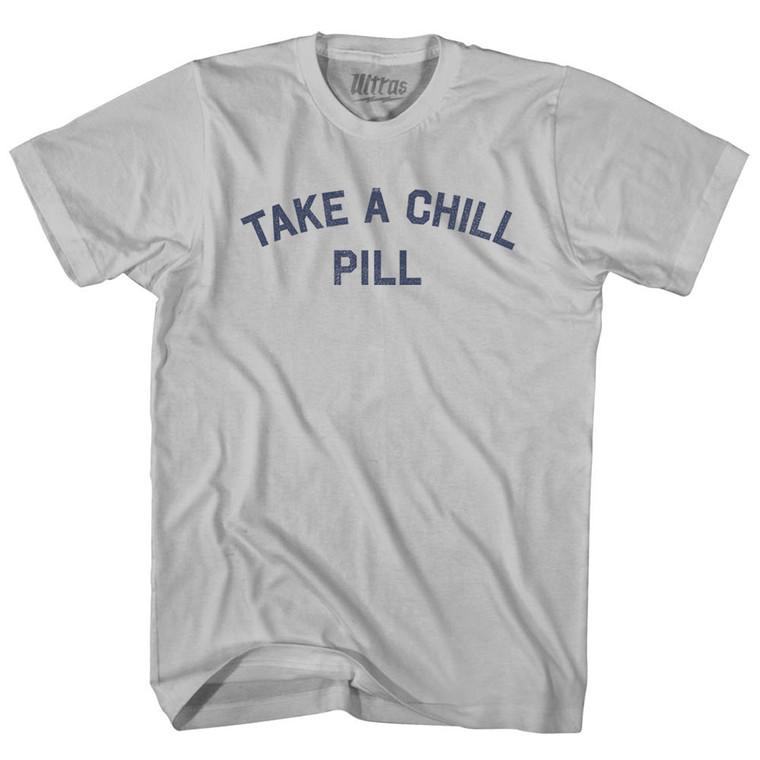 Take A Chill Pill Adult Cotton T-shirt - Cool Grey