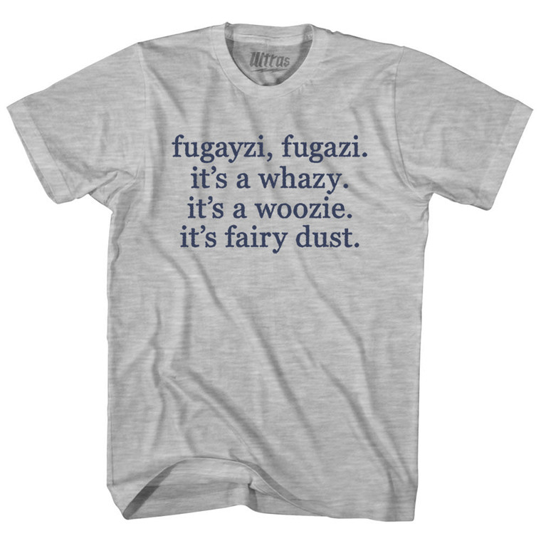 Fugayzi, Fugazi. It's A Whazy. It's A Woozie. It's Fairy Dust. Rage Font Youth Cotton T-shirt - Grey Heather
