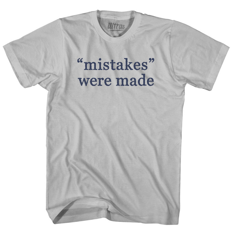 Mistakes Were Made Rage Font Adult Cotton T-shirt - Cool Grey