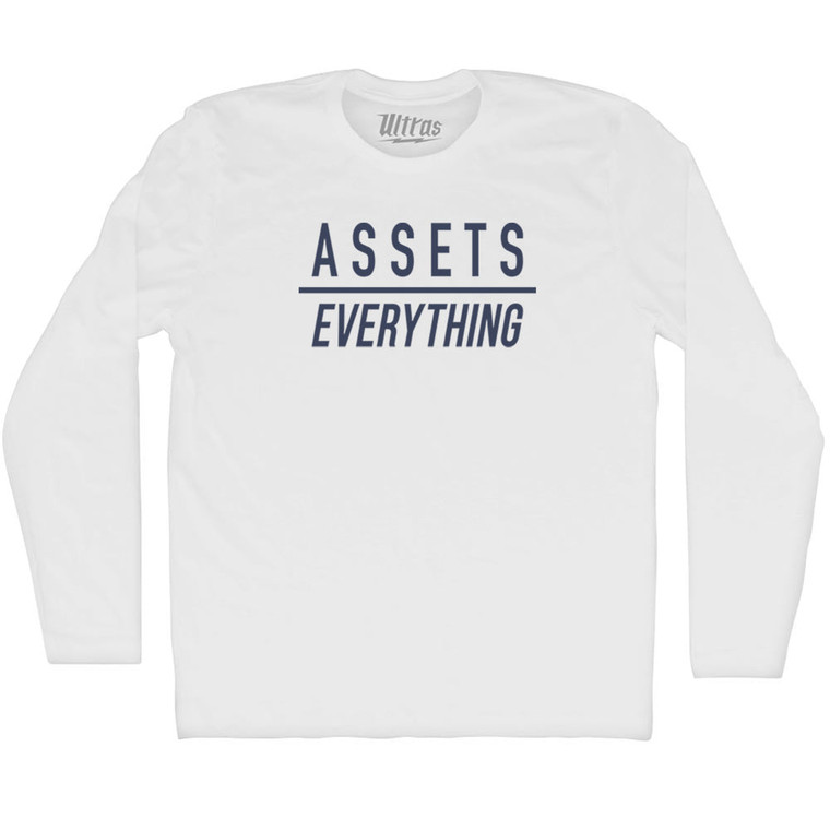 Assets Over Everything Adult Cotton Long Sleeve T-shirt - White