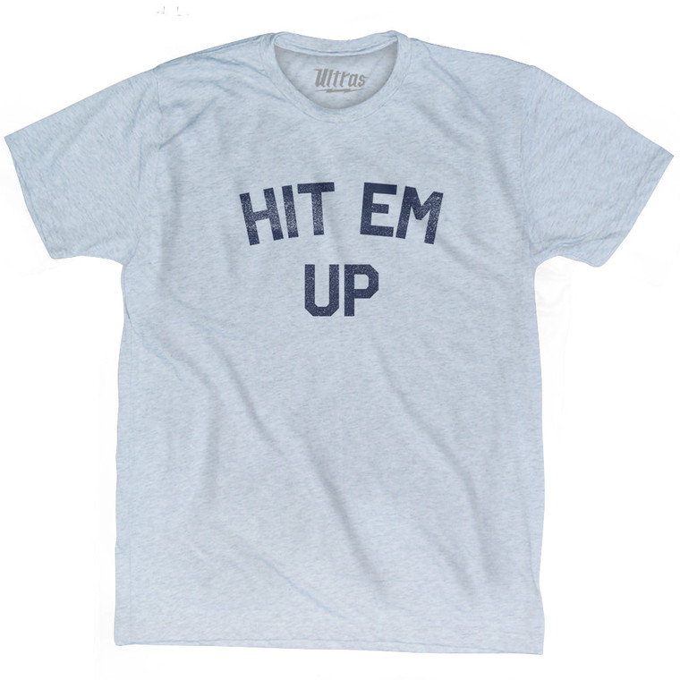Hit Em Up Adult Tri-Blend T-shirt - Athletic White