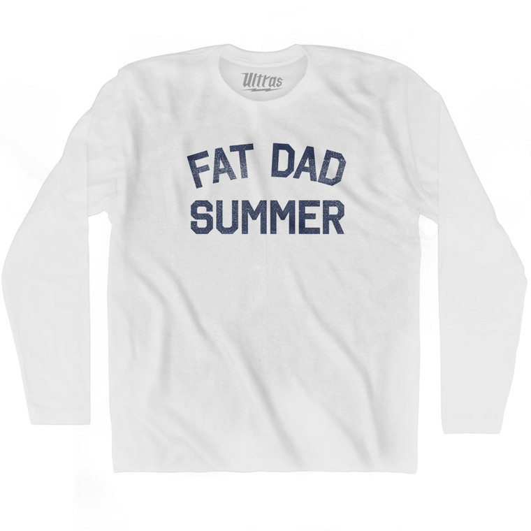 Fat Dad Summer Adult Cotton Long Sleeve T-shirt - White