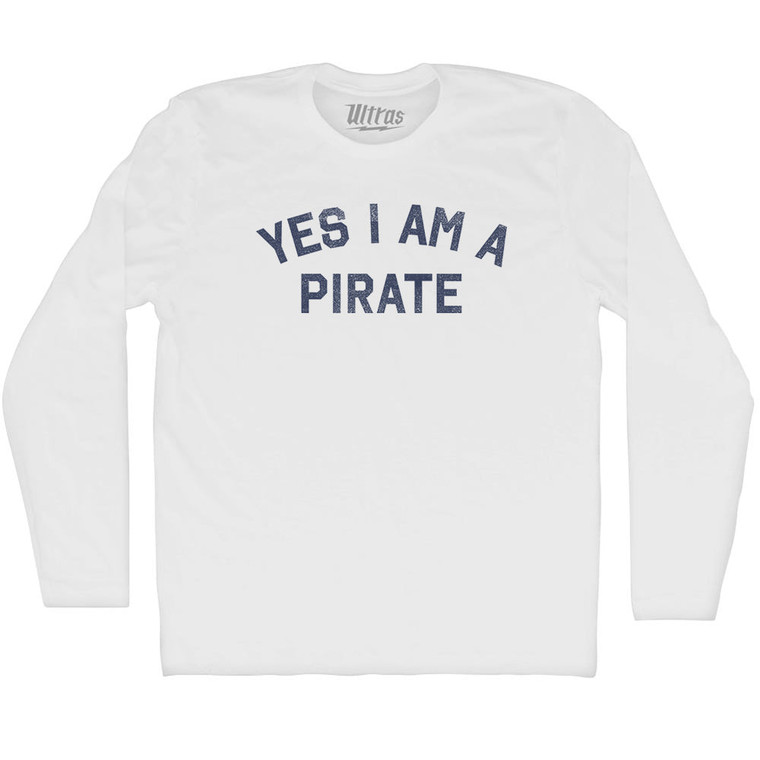 Yes I Am A Pirate Adult Cotton Long Sleeve T-shirt - White