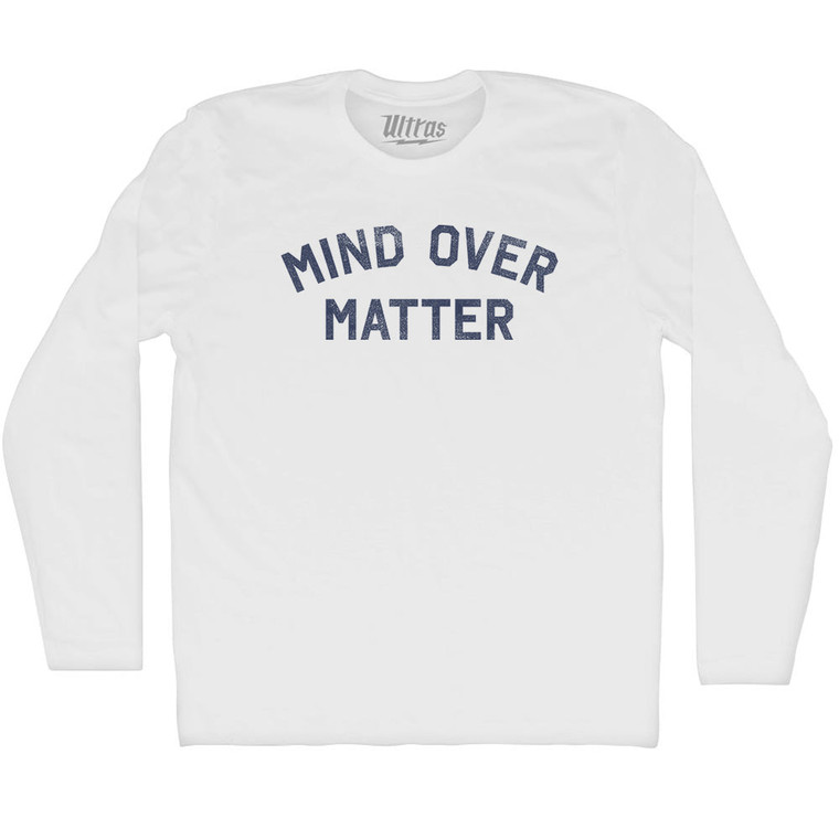 Mind Over Matter Adult Cotton Long Sleeve T-shirt - White