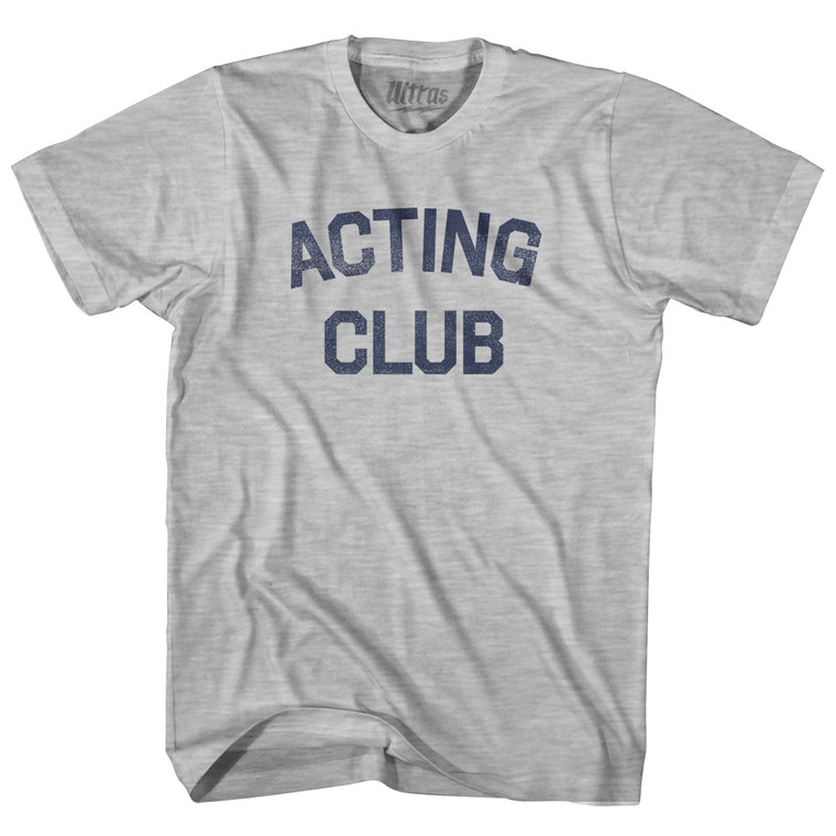 Acting Club Adult Cotton T-shirt - Grey Heather