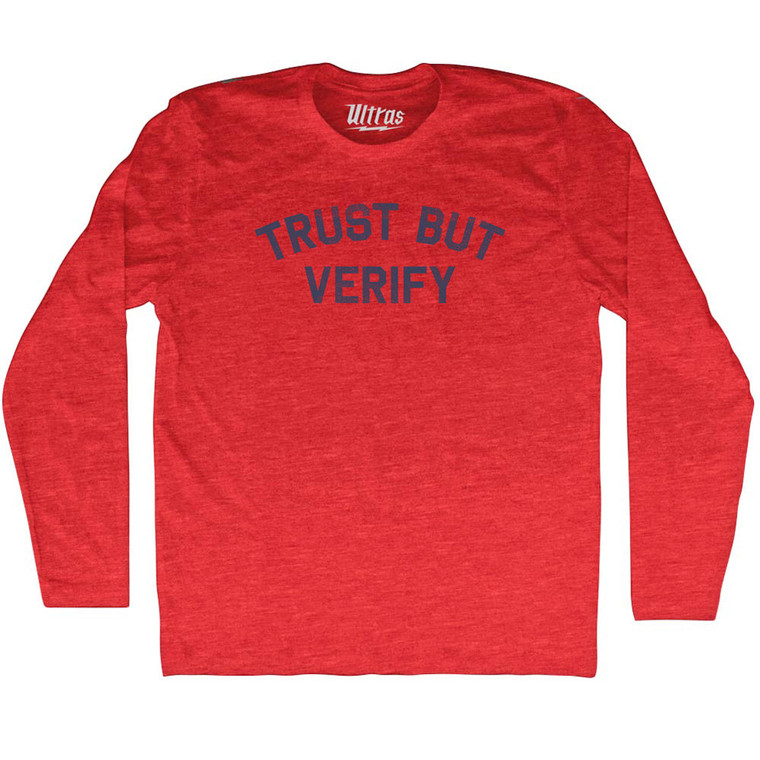 Trust But Verify Adult Tri-Blend Long Sleeve T-shirt - Athletic Red
