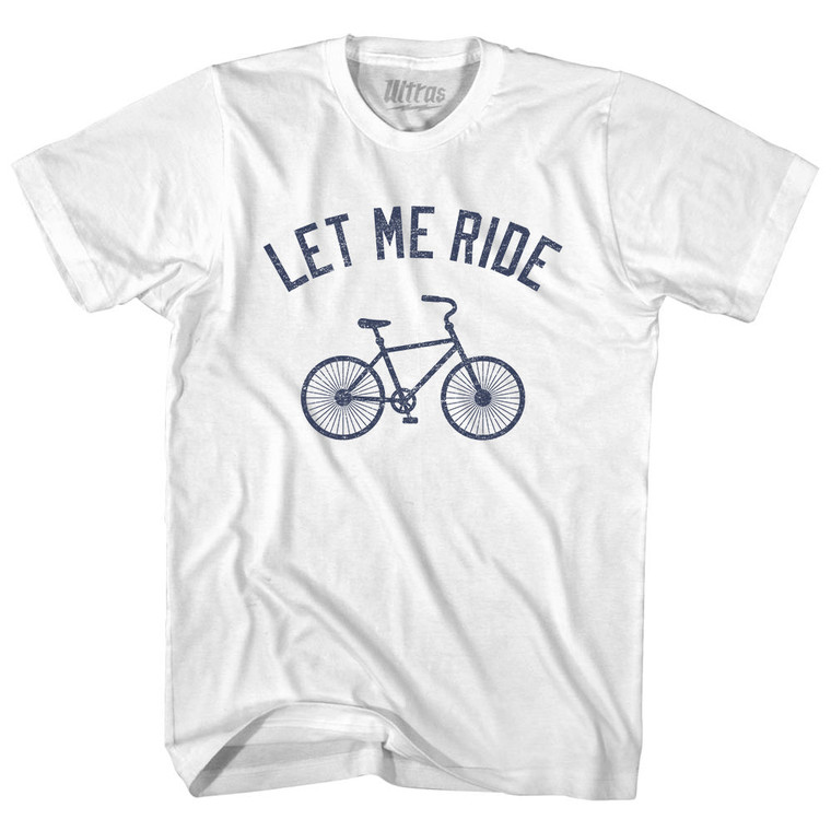 Let Me Ride Bike Womens Cotton Junior Cut T-Shirt - White