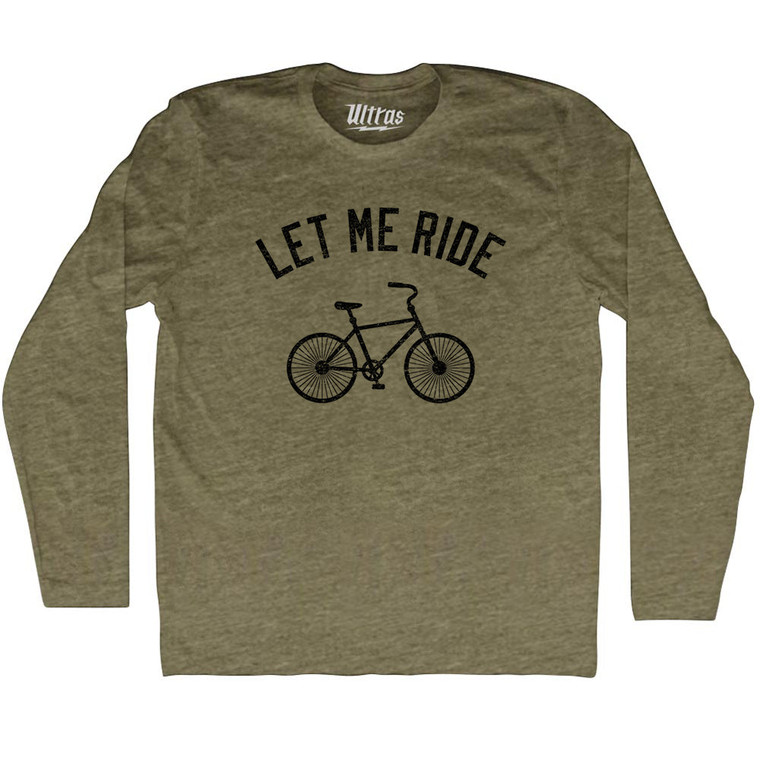 Let Me Ride Bike Adult Tri-Blend Long Sleeve T-shirt - Military Green