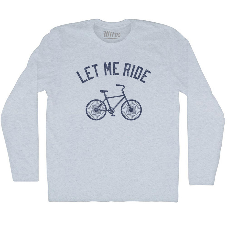 Let Me Ride Bike Adult Tri-Blend Long Sleeve T-shirt - Athletic White