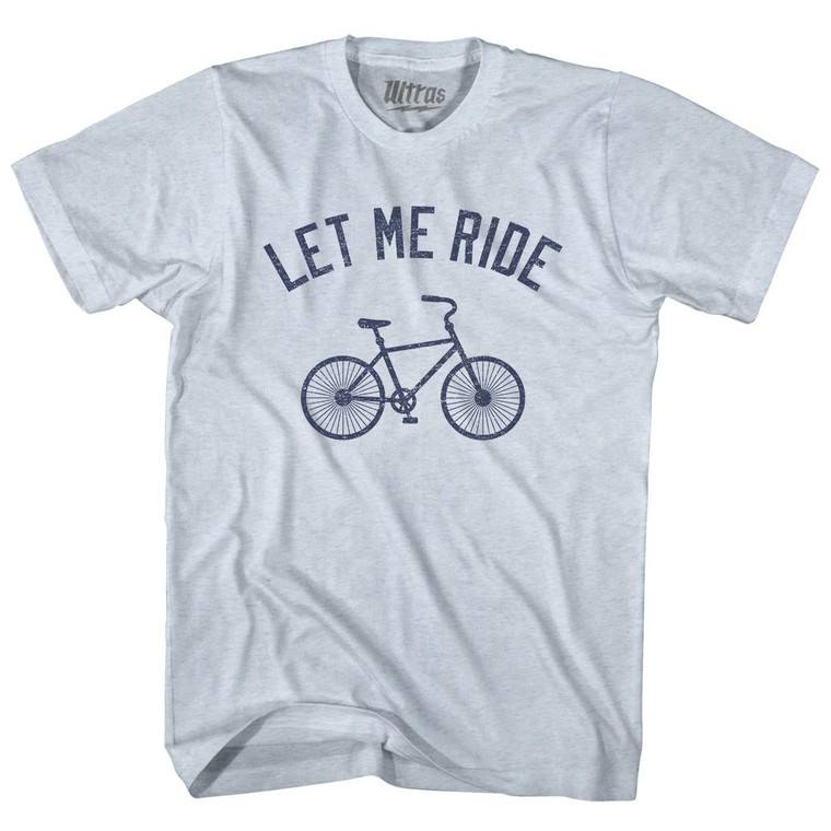 Let Me Ride Bike Adult Tri-Blend T-shirt - Athletic White