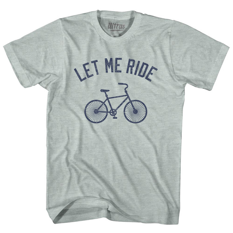 Let Me Ride Bike Adult Tri-Blend T-shirt - Athletic Cool Grey