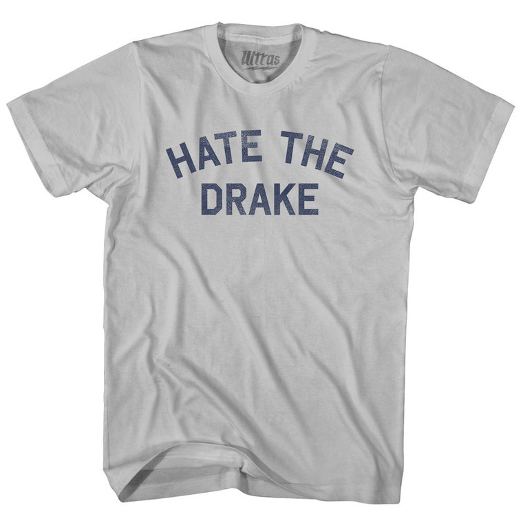 Hate The Drake Adult Cotton T-shirt - Cool Grey