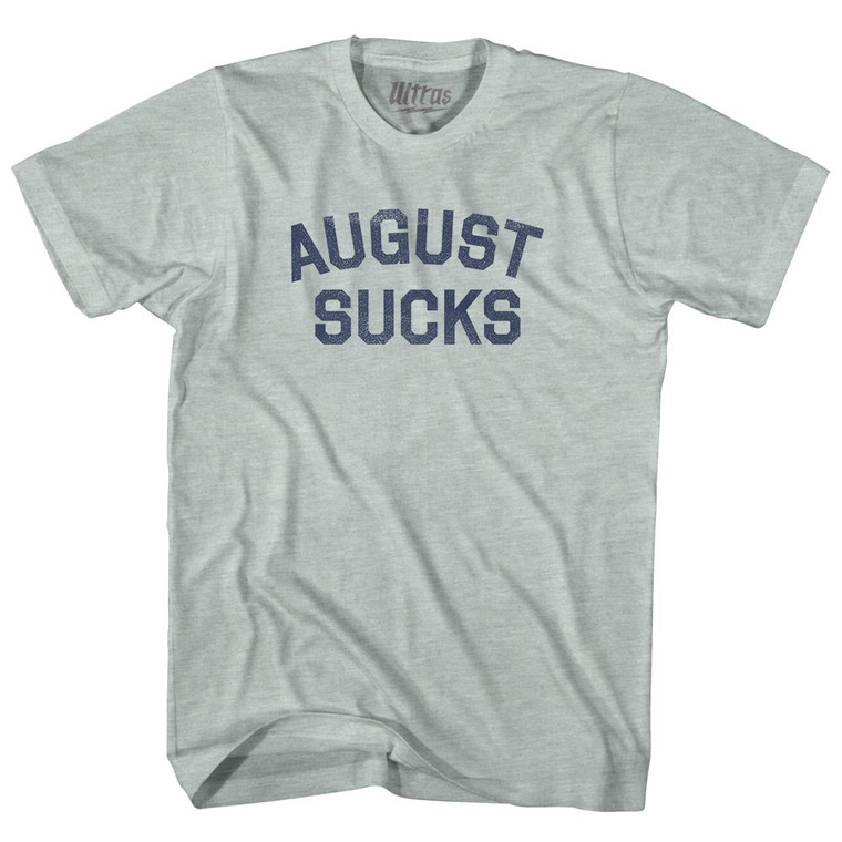 August Sucks Adult Tri-Blend T-shirt - Athletic Cool Grey