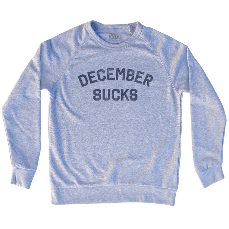 December Sucks Adult Tri-Blend Sweatshirt - Grey Heather