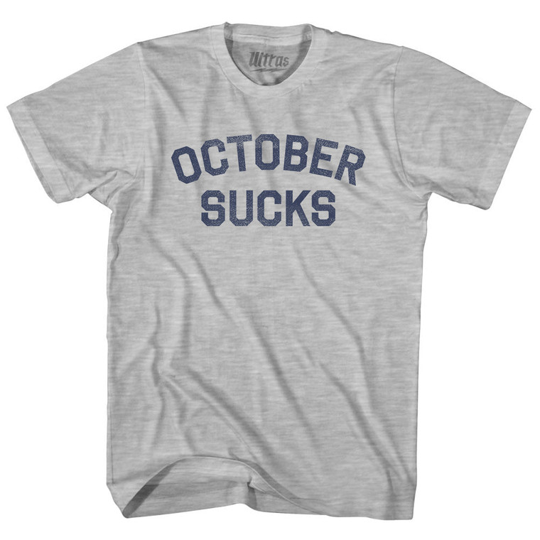 October Sucks Adult Cotton T-shirt - Grey Heather
