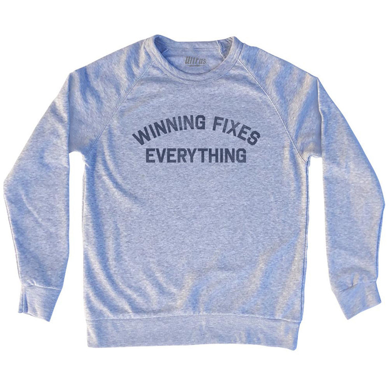 Winning Fixes Everything Adult Tri-Blend Sweatshirt - Grey Heather