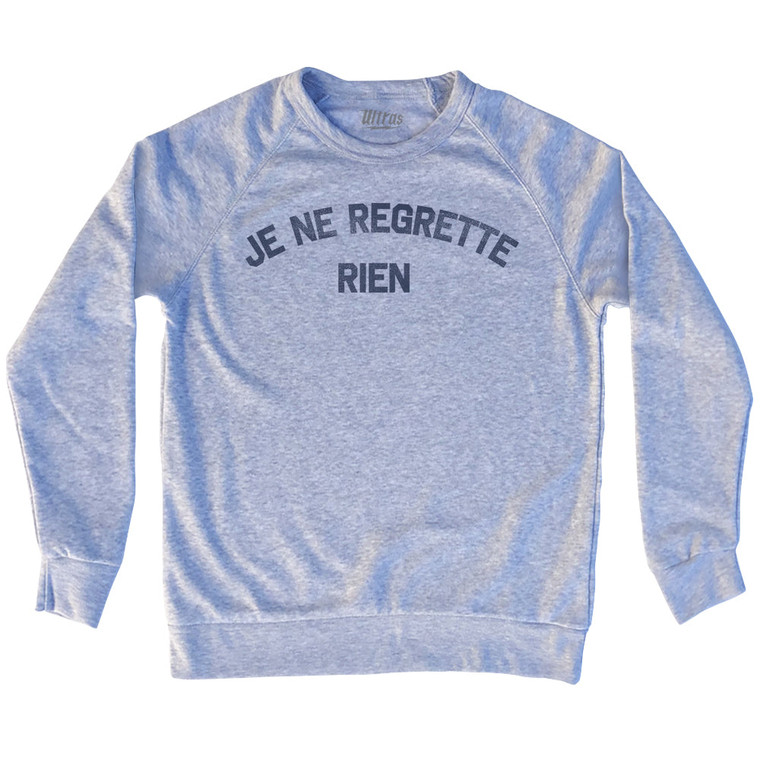 Je Ne Regrette Rien Adult Tri-Blend Sweatshirt - Grey Heather