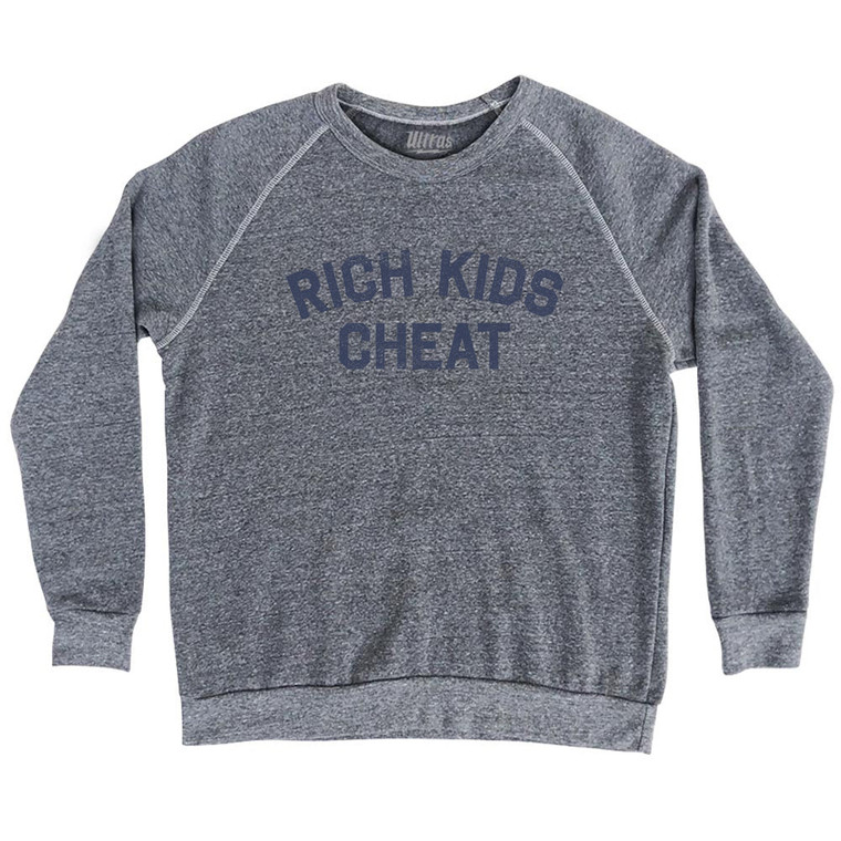 Rich Kids Cheat Adult Tri-Blend Sweatshirt - Athletic Grey