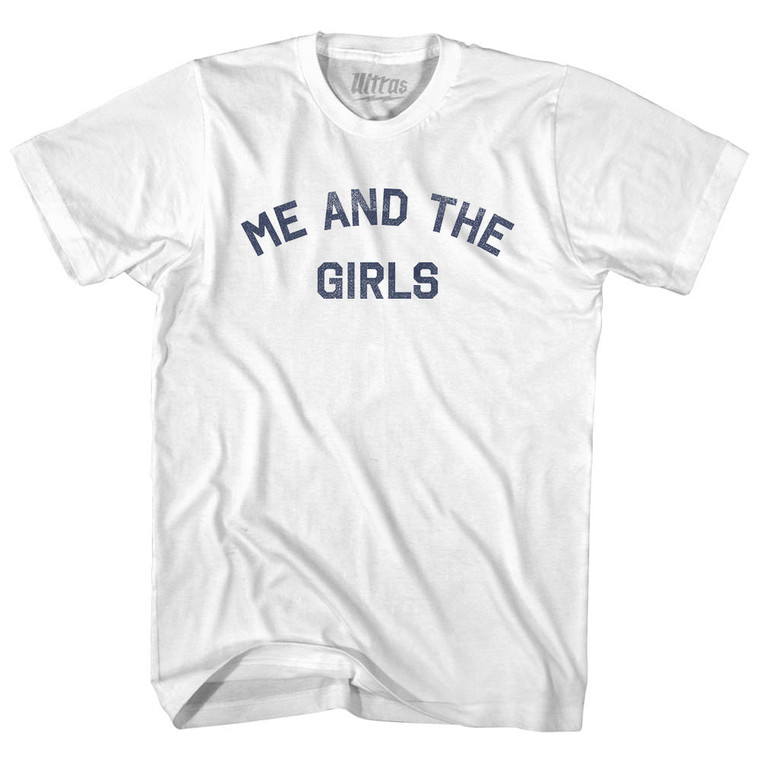 Me and The Girls Adult Cotton T-shirt - White