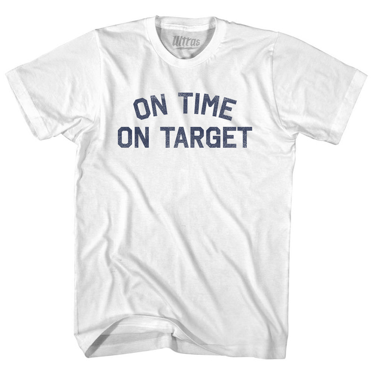 On Time On Target Adult Cotton T-shirt - White