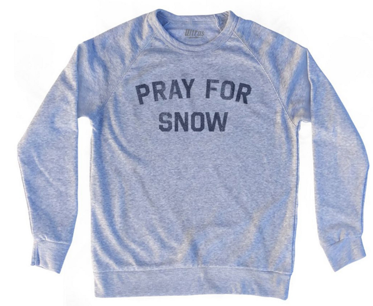 ADULT SMALL- Pray For Snow Adult Tri-Blend Sweatshirt - Heather Grey- Final Sale Z61
