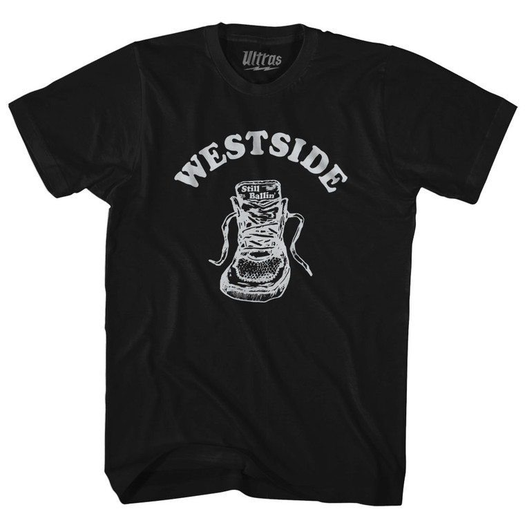 ADULT 3X-LARGE- Westside Still Ballin- Athletic Black T-shirt- Final Sale S3X2